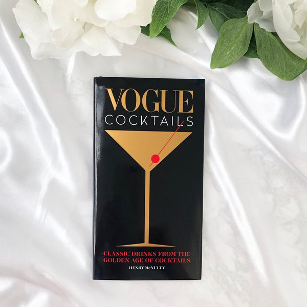 Vogue Cocktails : Classic drinks from the golden age of cocktails