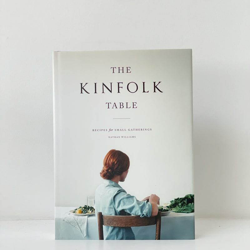 The Kinfolk Table : Recipes for Small Gatherings Book