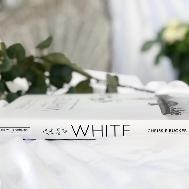 The White Company Book , For the Love of White : The White & Neutral Home